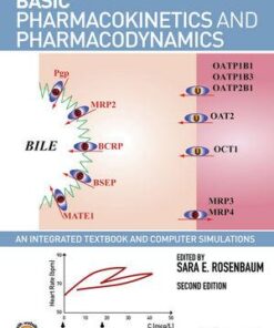 Basic Pharmacokinetics and Pharmacodynamics An Integrated Textbook and Computer Simulations 2nd Edition