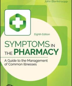 Symptoms in the Pharmacy: A Guide to the Management of Common Illnesses 8th Edition