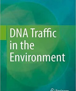 DNA Traffic in the Environment 1st ed. 2019 Edition