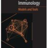 Computational ImComputational Immunology: Models and Tools 1st Editionmunology: Models and Tools 1st Edition