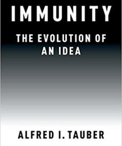 Immunity: The Evolution of an Idea 1st Edition