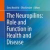 The Neuropilins: Role and Function in Health and Disease 1st