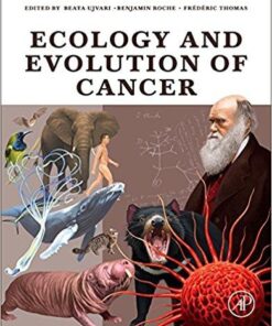 Ecology and Evolution of Cancer 1st Edition