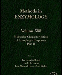 Molecular Characterization of Autophagic Responses Part B, Volume 588 (Methods in Enzymology) 1s