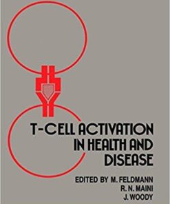 T-Cell Activation in Health and Disease Disorders of Immune Regulation Infection and Autoimmunity: Papers from an International Meeting in Oxford, U