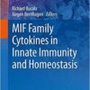 MIF Family Cytokines in Innate Immunity and Homeostasis (Progress in Inflammation Research) 1s