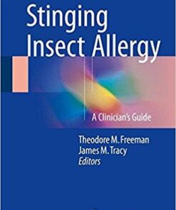 Stinging Insect Allergy: A Clinician's Guide 1st e