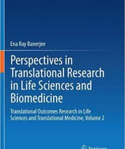 Perspectives in Translational Research in Life Sciences and Biomedicine: Translational Outcomes Research in Life Sciences and Translational Medicine