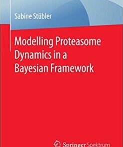 Modelling Proteasome Dynamics in a Bayesian Framework (BestMasters)