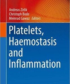 Platelets, Haemostasis and Inflammation (Cardiac and Vascular Biology) 1st