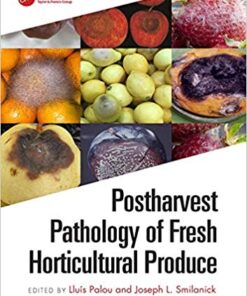 Postharvest Pathology of Fresh Horticultural Produce (Innovations in Postharvest Technology) 1st Edition PDF