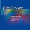 Vulvar Disease: Breaking the Myths 1st ed. 2019 Edition