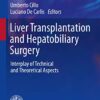 Liver Transplantation and Hepatobiliary Surgery: Interplay of Technical and Theoretical Aspects