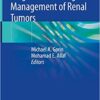 Diagnosis and Surgical Management of Renal Tumors 1st Edition