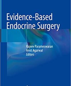 Evidence-Based Endocrine Surgery 1st ed. 2018 Edition