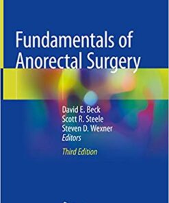 Fundamentals of Anorectal Surgery 3rd Edition