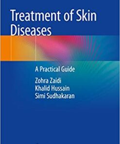 Treatment of Skin Diseases: A Practical Guide 1st ed. 2019 Edition