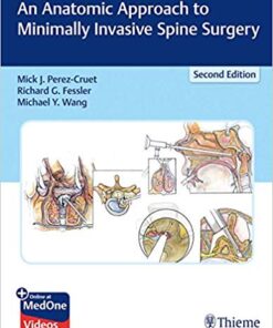 An Anatomic Approach to Minimally Invasive Spine Surgery 2nd Edition