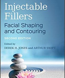 Injectable Fillers: Facial Shaping and Contouring 2nd Edition