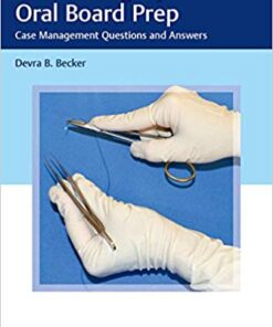 Plastic Surgery Oral Board Prep: Case Management Questions and Answers 1st Edition