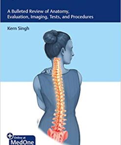 Spine Essentials Handbook: A Bulleted Review of Anatomy, Evaluation, Imaging, Tests, and Procedures Illustrated Edition