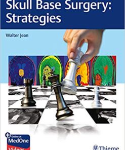 Skull Base Surgery: Strategies 1st Edition