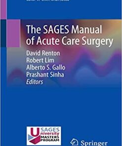 The SAGES Manual of Acute Care Surgery 1st ed. 2020 Edition