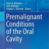 Premalignant Conditions of the Oral Cavity (Head and Neck Cancer Clinics) 1st ed. 2019 Edition PDF