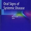 Oral Signs of Systemic Disease 1st ed. 2019 Edition PDF