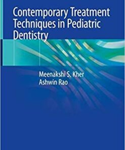 Contemporary Treatment Techniques in Pediatric Dentistry 1st ed. 2019 Edition PDF