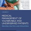 Medical Management of Vulnerable and Underserved Patients: Principles, Practice and Populations 2nd Edition PDF