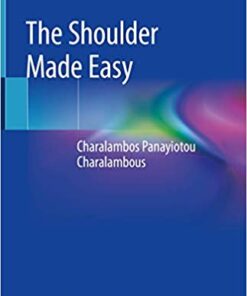 The Shoulder Made Easy 1st ed. 2019 Edition PDF