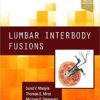 Lumbar Interbody Fusions 1st Edition PDF