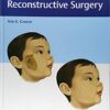 Pediatric Plastic and Reconstructive Surgery 1st Edition PDF