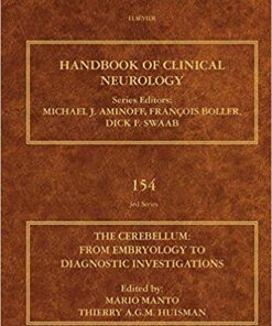 The Cerebellum: From Embryology to Diagnostic Investigations: Handbook of Clinical Neurology Series (ISSN 154) 1st Edition PDF