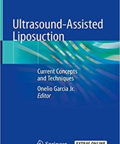 Ultrasound-Assisted Liposuction: Current Concepts and Techniques 1st ed. 2020 Edition PDF