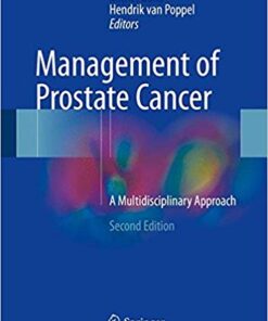 Management of Prostate Cancer: A Multidisciplinary Approach 2nd ed. 2017 Edition PDF