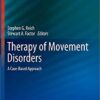 Therapy of Movement Disorders: A Case-Based Approach (Current Clinical Neurology) 1st ed. 2019 Edition PDF