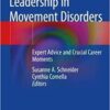 Leadership in Movement Disorders: Expert Advice and Crucial Career Moments Paperback – June 25, 2019 PDF