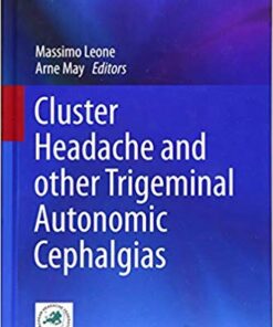 Cluster Headache and other Trigeminal Autonomic Cephalgias Hardcover – July 18, 2019 PDF