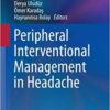 Peripheral Interventional Management in Headache 1st ed. 2019 Edition PDF