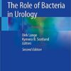 The Role of Bacteria in Urology 2nd ed. 2019 Edition PDF