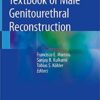 Textbook of Male Genitourethral Reconstruction 1st ed. 2020 Edition PDF