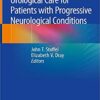 Urological Care for Patients with Progressive Neurological Conditions 1st ed. 2020 Edition PDF