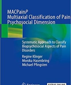 MACPainP Multiaxial Classification of Pain Psychosocial Dimension: Systematic Approach to Classify Biopsychosocial Aspects of Pain Disorders 1st ed. 2019 Edition PDF