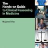 The Hands-on Guide to Clinical Reasoning in Medicine (Hands-on Guides) 1st Edition PDF