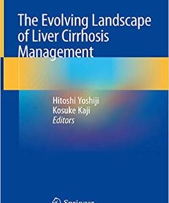 The Evolving Landscape of Liver Cirrhosis Management 1st ed. 2019 Edition PDF