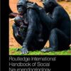 Routledge International Handbook of Social Neuroendocrinology (Routledge International Handbooks) 1st Edition PDF