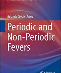 Periodic and Non-Periodic Fevers (Rare Diseases of the Immune System) 1st ed. 2020 Edition PDF