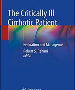 The Critically Ill Cirrhotic Patient: Evaluation and Management 1st ed. 2020 Edition PDF